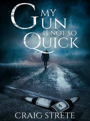 cover image of My Gun Is Not So Quick